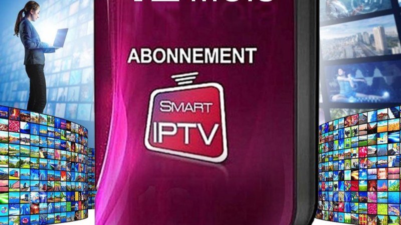 Abonnement IPTV 12 Mois Smart TV 4K : Le Guide Ultime