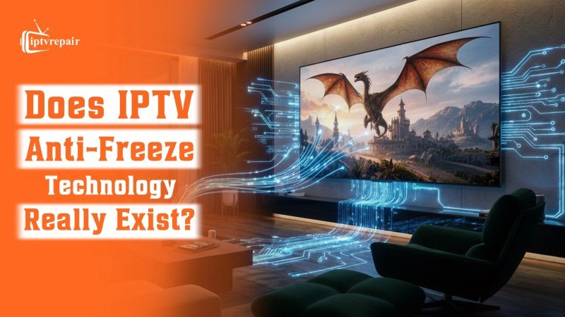 Pourquoi mon IPTV freeze ? Guide anti-coupures