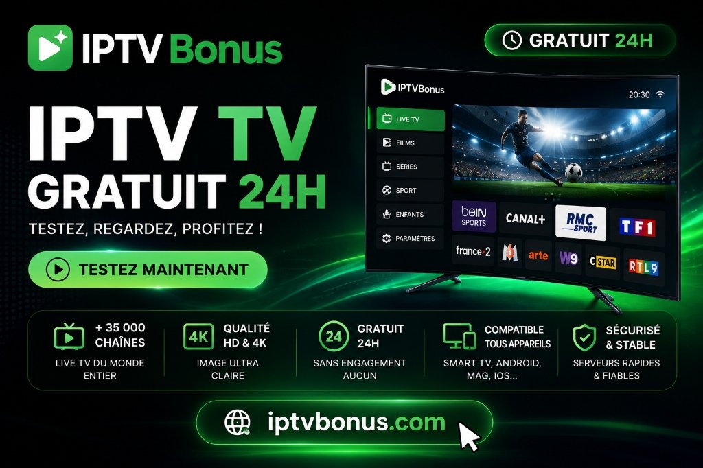 Meilleur Test IPTV 24h Comparatif