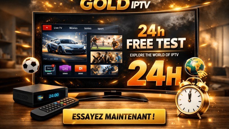 Test IPTV Gratuit 24h : Guide & Essai Immédiat Sans Engagement